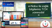 e-Nabız ile sağlık bilgileriniz 7/24 elinizin altında!